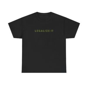 Legalize It Graphic Weed T Shirt