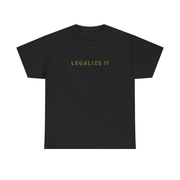 Legalize It Graphic Weed T Shirt