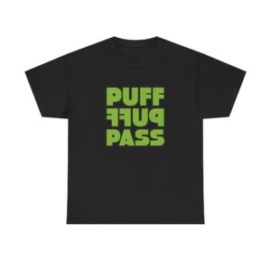 Puff Puff Pass Funny 420 Shirt