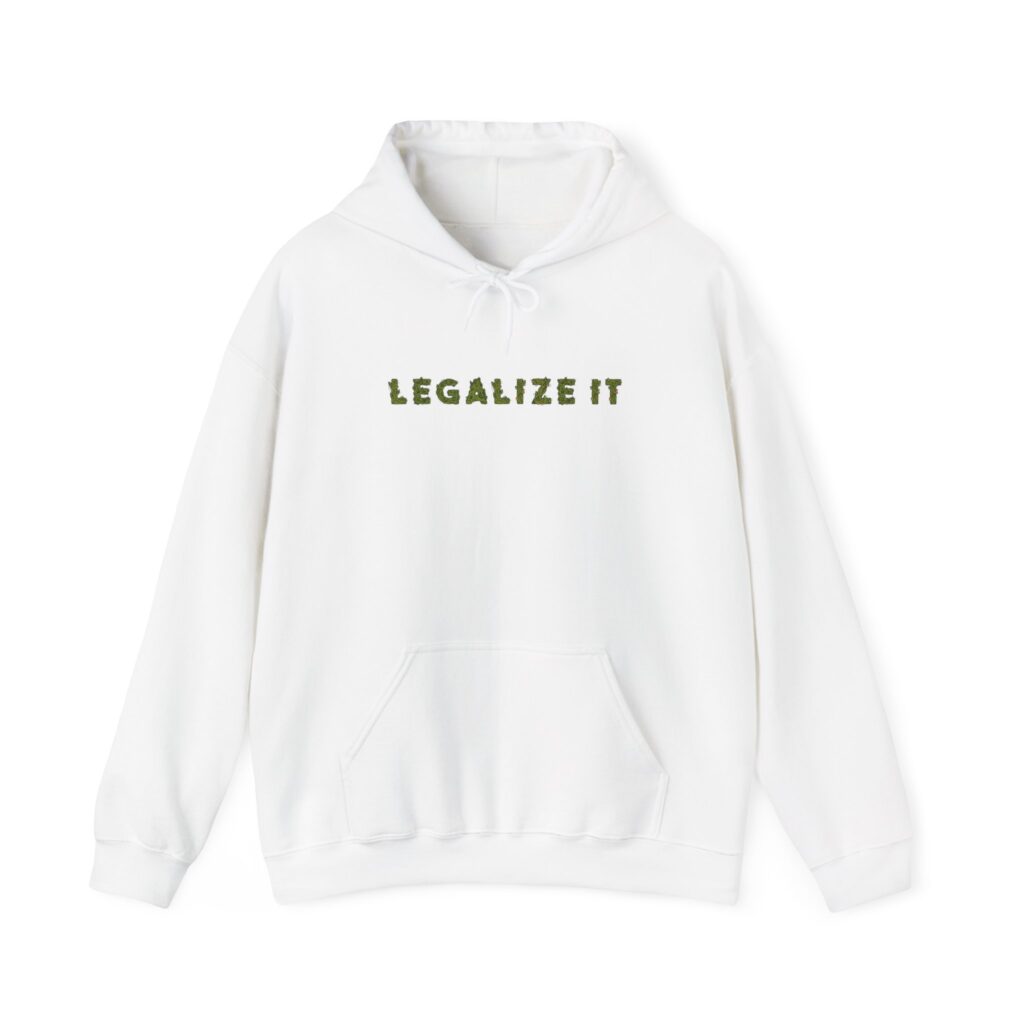 Legalize It Graphic Weed Hooded Sweatshirt