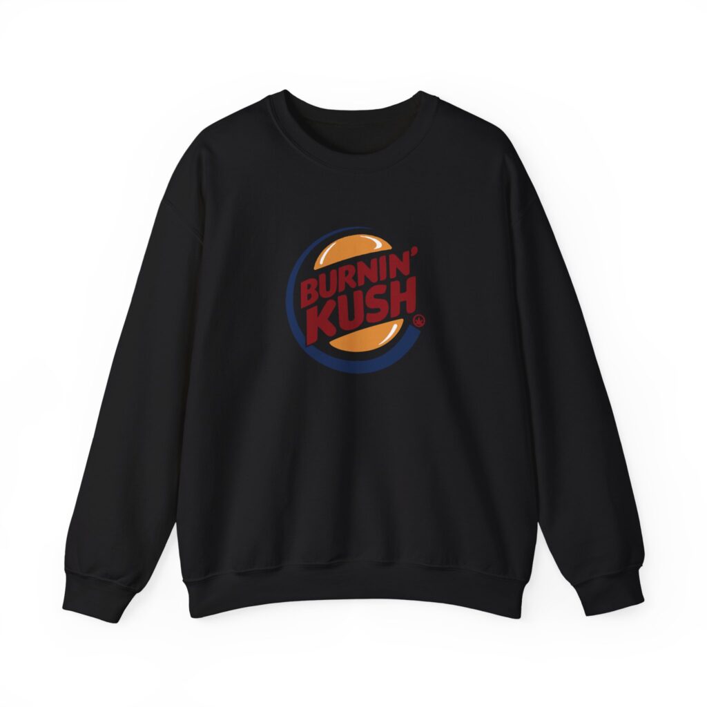 Burnin' Kush Funny Weed Sweatshirt