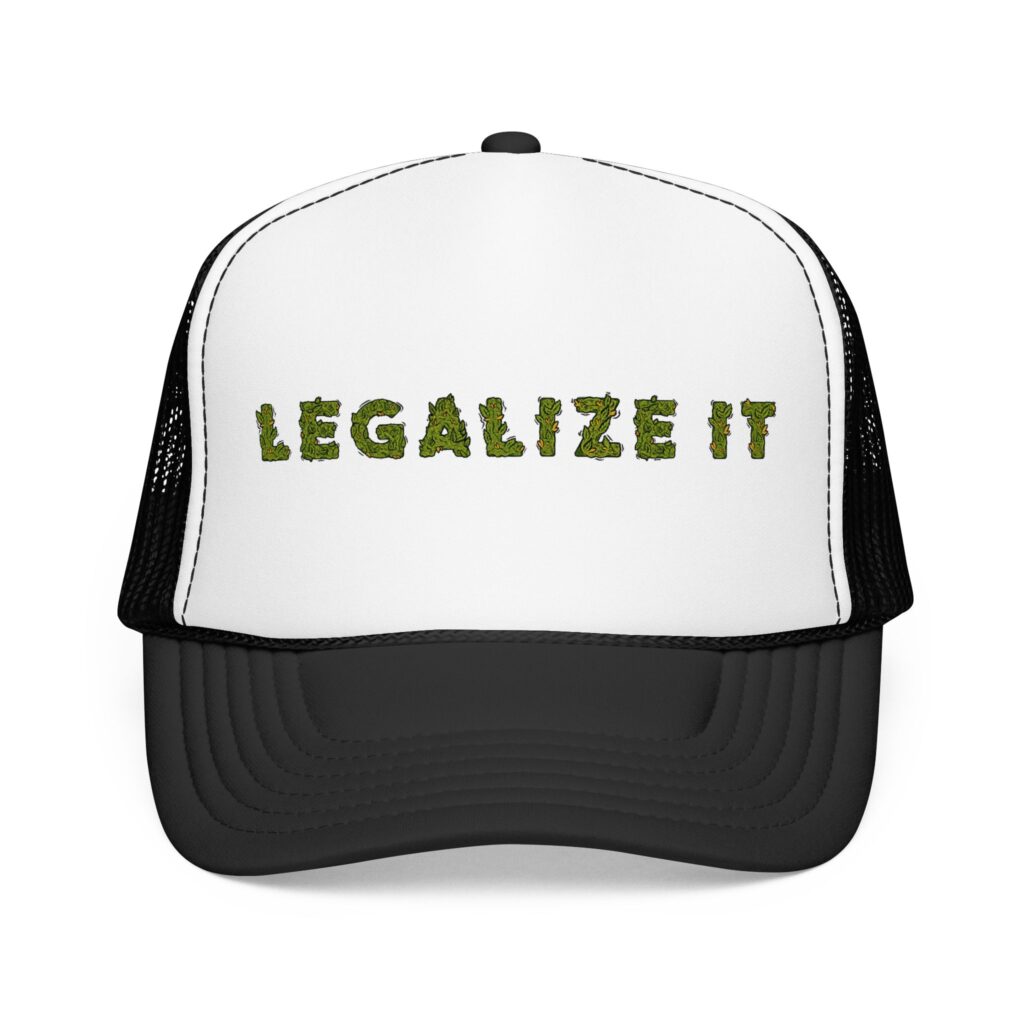 Legalize It Weed Trucker Hat