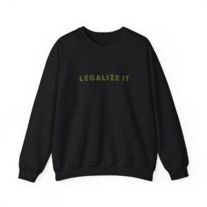 Legalize It Graphic 420 Sweatshirt