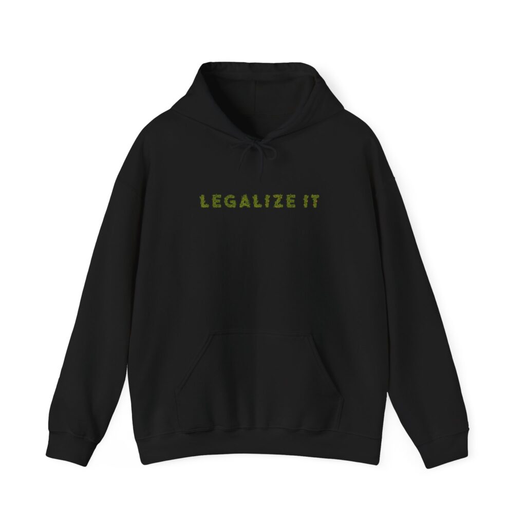 Legalize It Graphic Weed Hoodie